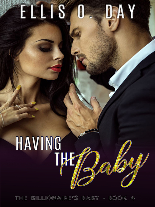 Title details for Having the Baby by Ellis O. Day - Available
